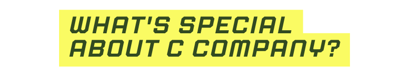 What s special about C Company